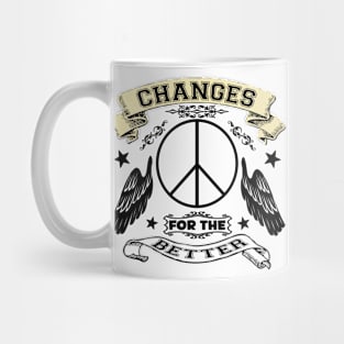 Changes For The Better Mug